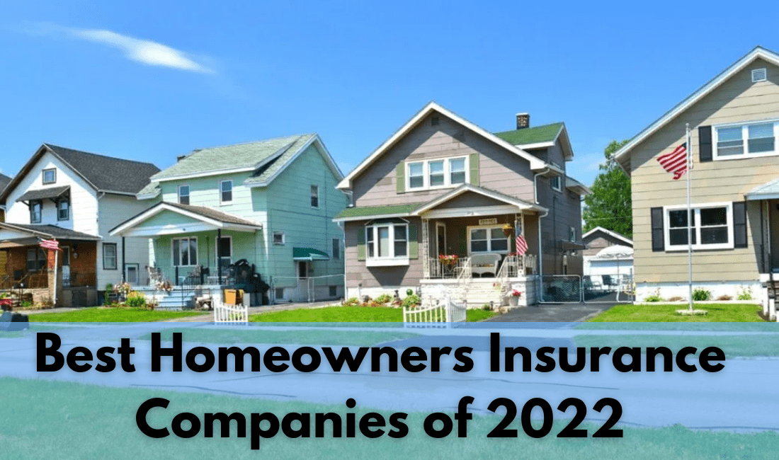 Best Homeowners Insurance Companies of 2022