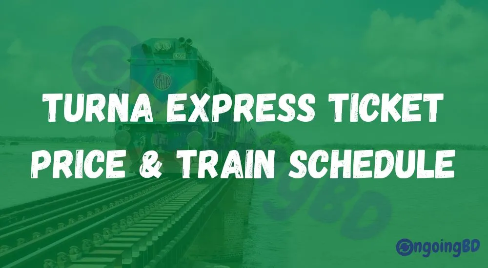 Turna Express Ticket Price and Train Schedule